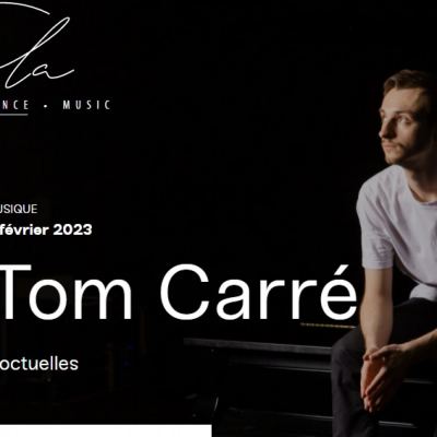 Tom Carré en concert à la Scala Provence le 5 Février / L’interview